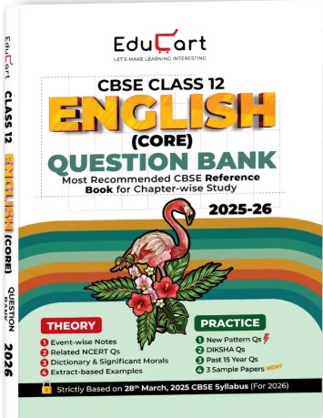 Educart CBSE Class 12 English Core Question Bank 2025-26 on new Syllabus 2026 (Includes Past Years Solved Questions)